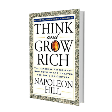 Books: THINK AND GROW RICH BY NAPOLEON HILL